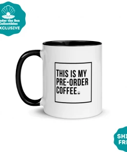 Kitchen "This Is My Pre-Order Coffee" Mug - Under The Sea Collectibles Exclusive